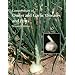 COMPENDIUM OF ONION AND GARLIC DISEASES AND PESTS, 2nd Edition (Disease Compendium of the American Phytopathological Society)