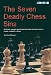 The Seven Deadly Chess Sins