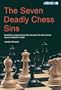 The Seven Deadly Chess Sins