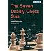 The Seven Deadly Chess Sins