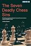The Seven Deadly Chess Sins