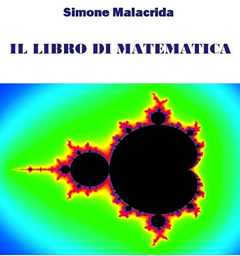 Il libro di matematica: volume 1 (Italian Edition)