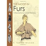 The Mode in Furs: A Historical Survey with 680 Illustrations (Dover Fashion and Costumes)