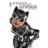 Ed Brubaker pr�sente Catwoman, Tome 1 : D'entre les ombres...par Collectif