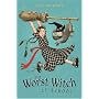 The Worst Witch at School (The Worst Witch and The Worst Witch Strikes Again combined volume)