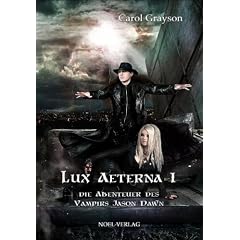 Lux Aeterna I: Die Abenteuer des Vampirs Jason Dawn