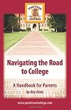 Navigating the Road to College: A Handbook for Parents