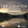 H&ouml;rbuch Der Schatten Gottes