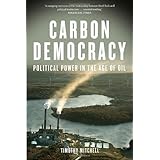 carbon democracy political power in the age of oil