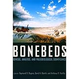 Bonebeds: Genesis, Analysis, and Paleobiological Significance