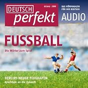 H&ouml;rbuch Deutsch perfekt Audio - Fußball. 6/2012