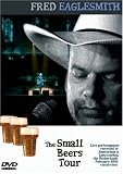 Fred Eaglesmith - The Small Beers Tour