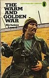 The warm and golden war