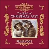 Nimbus Prima Voce: The Spirit of Christmas Past