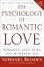 PSYCHOLOGY OF ROMANTIC LOVE: Romantic Love in an Anti-romantic Age