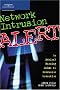 Network Intrusion Alert: An Ethical Hacking Guide to Intrusion Detection