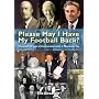 Please May I Have My Football Back: My Life at Manchester City