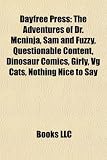 51K 5j1XI8L. SL160  Dayfree Press: The Adventures of Dr. Mcninja, Sam and Fuzzy, Questionable Content, Dinosaur Comics, Girly, Vg Cats, Nothing Nice to Say
