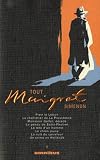 Tout Maigret, Tome 1 : Pietr le Letton , Le charretier de la Providence , Monsieur Gallet, décédé , Le pendu de Saint-Pholien , La tête d un homme , Le ... du carrefour , Un crime en Hollande