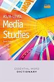 Books : AS/A-level Media Studies Essential Word Dictionary (Essential word dictionaries)