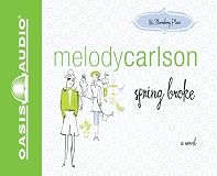 Spring Broke (86 Bloomberg Place Series #3)