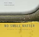 No Small Matter: Science on the Nanoscale
