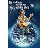 TheFlyCasterWhoTriedtoMakePeacewiththeWorld