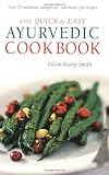 The Quick & Easy Ayurvedic Cookbook