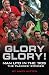 Glory Glory!