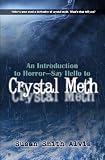 An Introduction To Horror: Say Hello To Crystal Meth