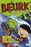 Matt et Dave, Tome 5 : Beurk chez les extra-terrestres