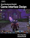 Book: Game Development Essentails: Game Interface Design Game Development Essentails: Game Interface Design