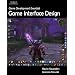 Game Development Essentials: Game Interface Design