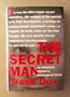 The Secret Man: An American Warrior's Uncensored Story