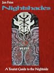 Nightshades: A Tourist Guide to the N...