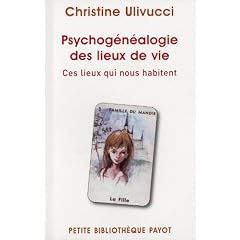 Psychog�n�alogie des lieux de vie