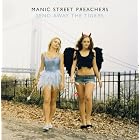 Send Away the Tigers by  Manic Street Preachers 
