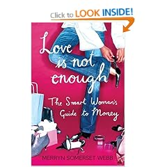 Love Is Not Enough: A Smart Woman's Guide to Money