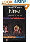 Travelers' Tales Nepal: True Stories of Life on the Road (Travelers' Tales Guides)