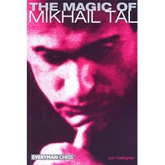 The Magic of Mikhail Tal (Everyman Chess)