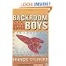 Backroom Boys: The Secret Return of the British Boffin