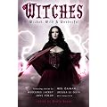Witches: Wicked, Wild & Wonderful