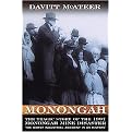 Monongah (The Tragic Story of the Worst Industrial Accident in US History) (West Virginia and Appalachia) (Hardcover)