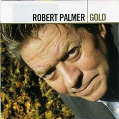 Gold by  Robert Palmer 