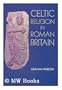 Celtic Religion in Roman Britain