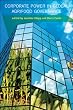 Corporate Power in Global Agrifood Governance (Food, Health, and the Environment)