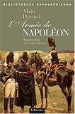 L'arm�e de Napol�on : Organisation et vie quotidienne
