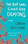 The Boy Who Could See Demons