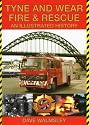 Tyne and Wear Fire and Rescue: An Illustrated History