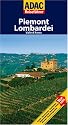 ADAC Reisef&uuml;hrer Piemont und Lombardei: Hotels. Restaurants. Stadtbilder. Naturerlebnisse. Museen. Inseln. Kirchen. Aussichtspunkte